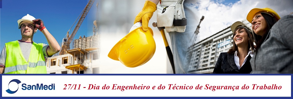 Dia do Engenheiro e Técnico em Segurança no Trabalho