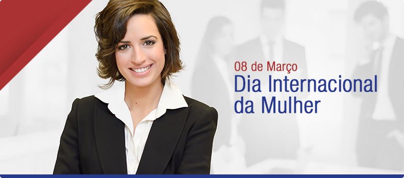 Dia Internacional da Mulher