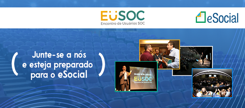 Evento EUSOC: Preparação às demandas e desafios do eSocial.