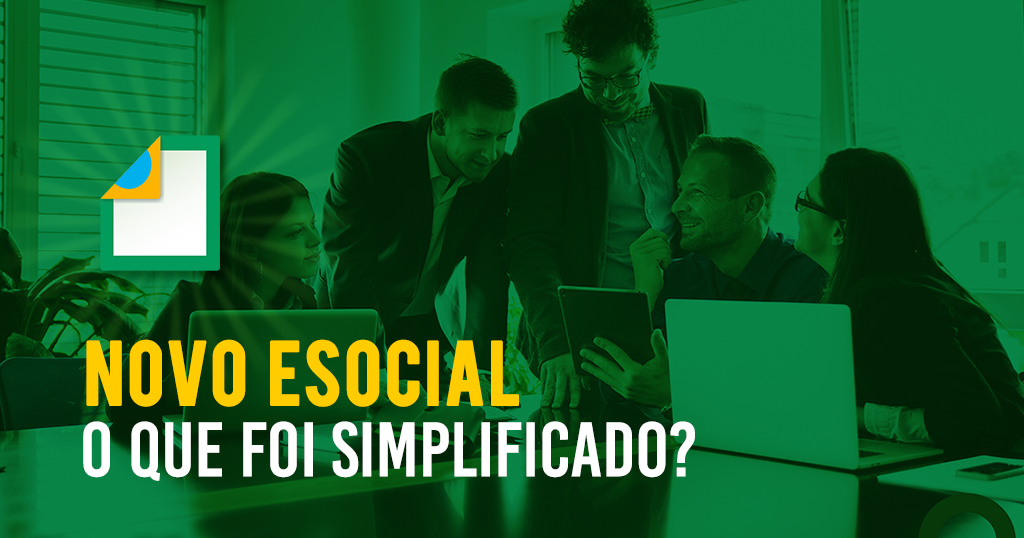 Novo eSocial, o que foi simplificado?