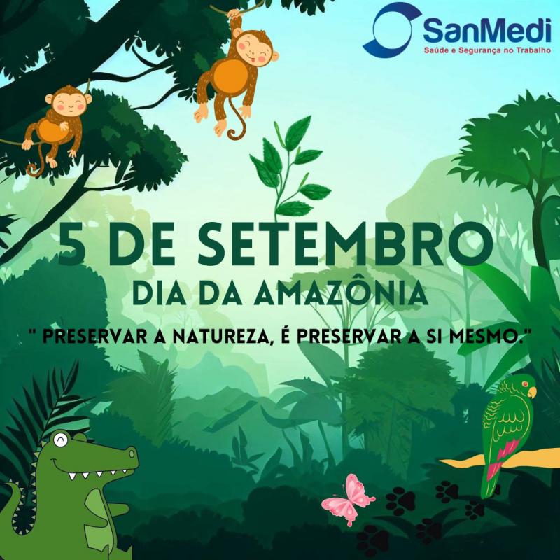 5 de setembro – Dia da Amazônia