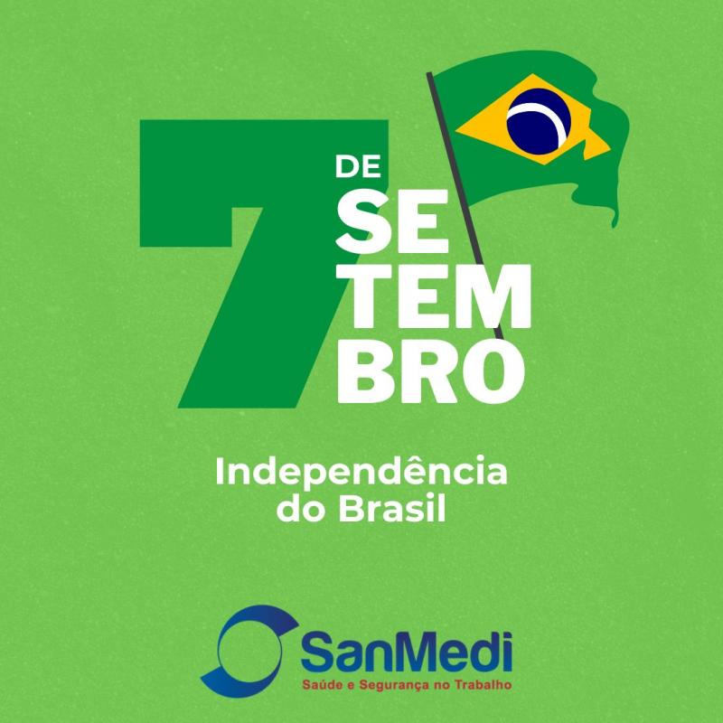 7 de setembro – Independência do Brasil