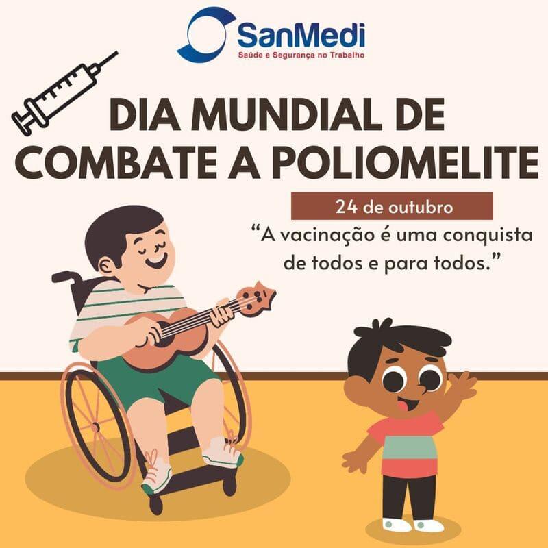 24 de Outubro - Dia Mundial de Combate a Poliomielite