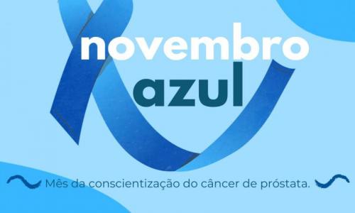 Novembro Azul – Prevenção ao Câncer de Próstata